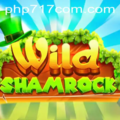 Exploring the Excitement of WildShamrock: An Engaging PHP 717 Adventure